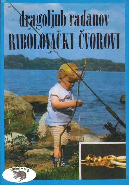ribolovacki cvorovi - Dragoljub Radanov